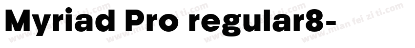 Myriad Pro regular8字体转换